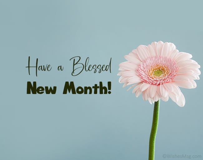 Have a Blessed New Month