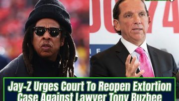 Jay-Z Urges Court To Reopen Extortion Case Against Lawyer Tony Buzbee
