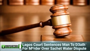 Lagos Court Sentences Man To D3ath For M*rder Over Sachet Water Dispute