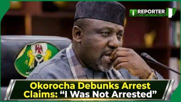 Okorocha Debunks Arrest Claims: “I Was Not Arrested