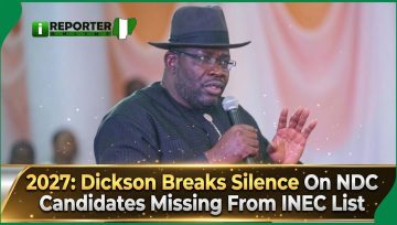 2027: Dickson Breaks Silence On NDC Candidates Missing From INEC List