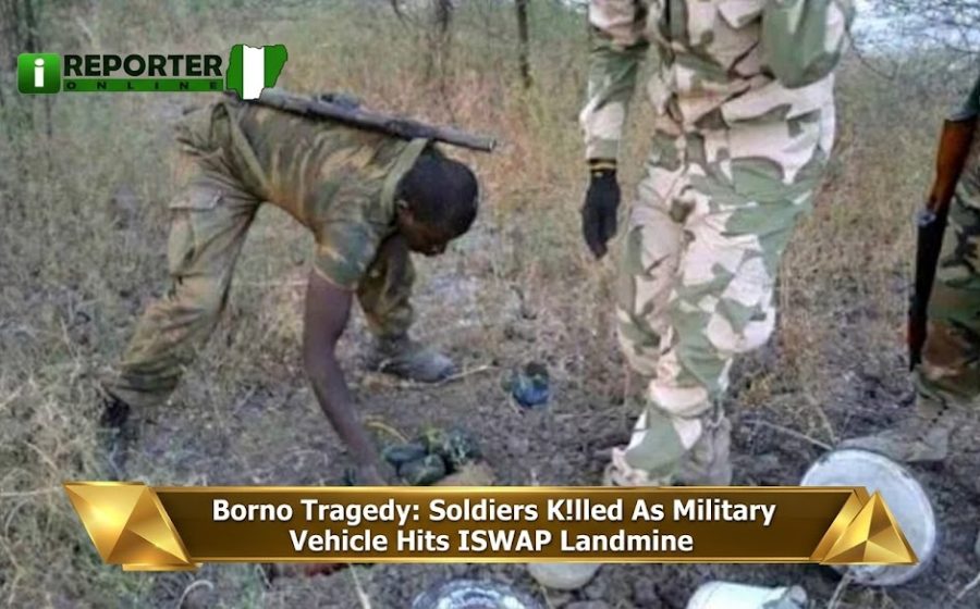 Borno Tragedy: Soldiers K!lled As Military Vehicle Hits ISWAP Landmine