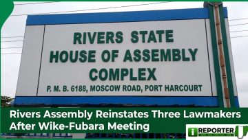 Rivers Assembly Reinstates Three Lawmakers After Wike-Fubara Meeting
